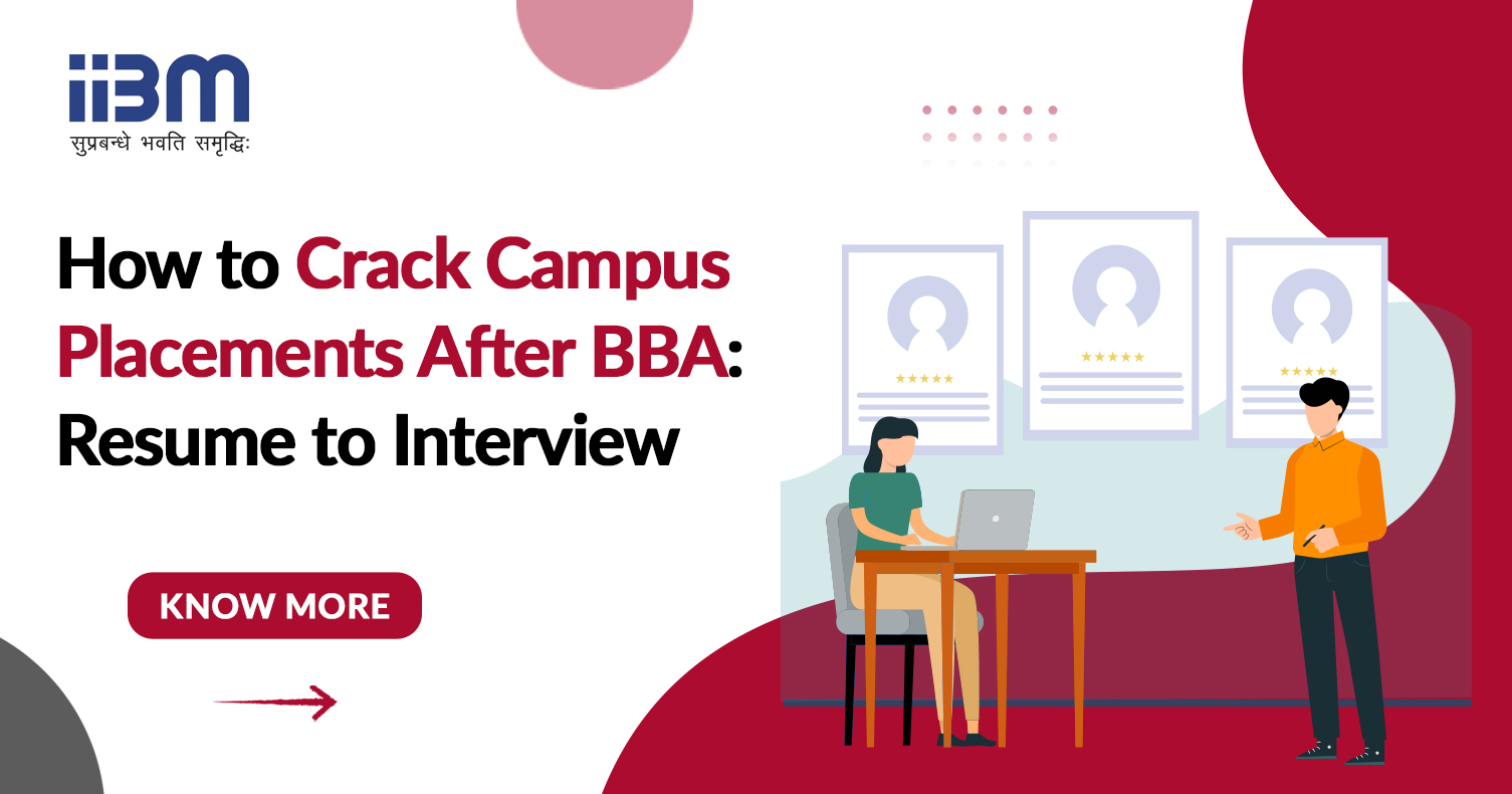 How to Crack Campus Placements After BBA: Resume to Interview How to Crack Campus Placements After BBA: Resume to Interview